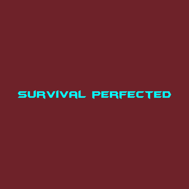 Survival Perfected by Arkade