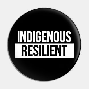 Indigenous Resilient Pin