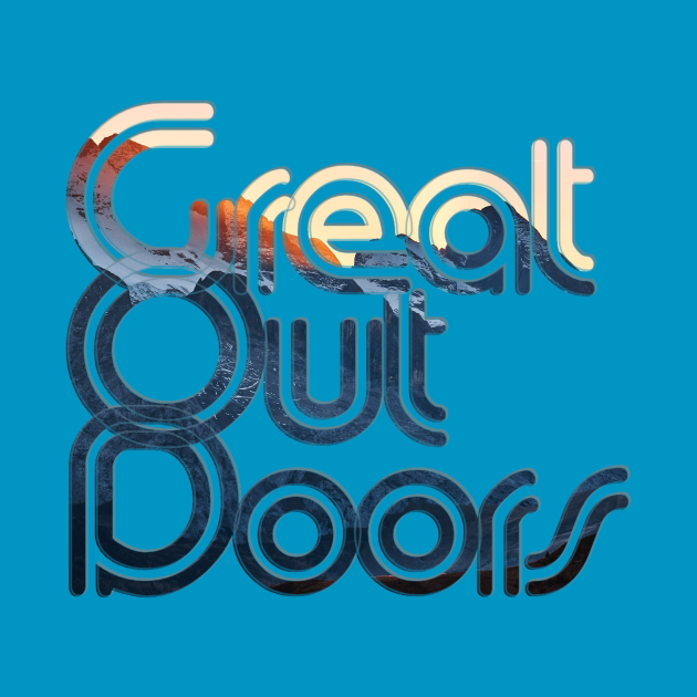 Great Out Doors - Great Out Doors - T-Shirt