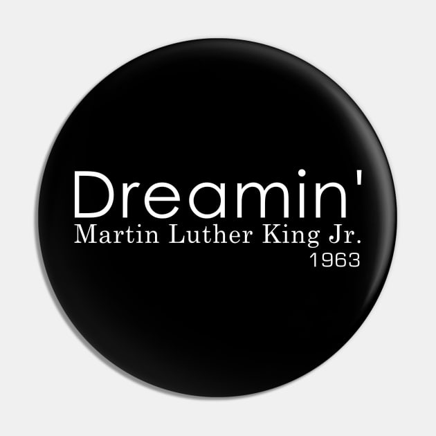 Dreamin MLK Martin Luther King Jr 1963 Pin by ArchmalDesign