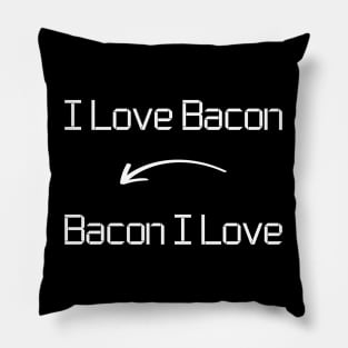 I love Bacon T-Shirt mug apparel hoodie tote gift sticker pillow art pin Pillow