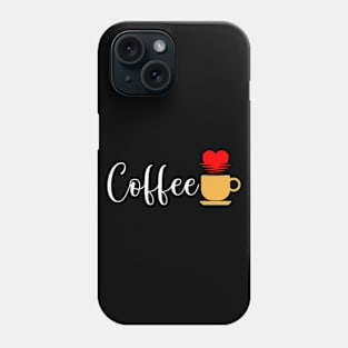 Coffee love Phone Case