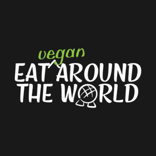 Eat Vegan Around the World Dark Tee T-Shirt