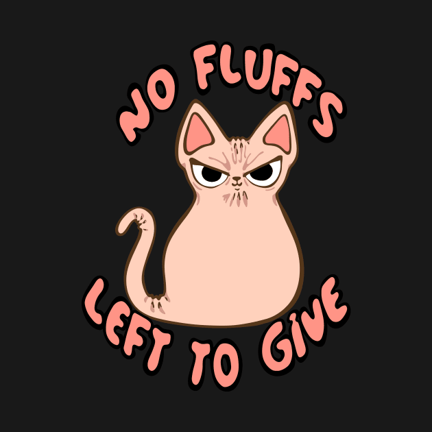 No Fluffs Left to Give Angry Judgy Sphynx Hairless Cat by BluVelvet