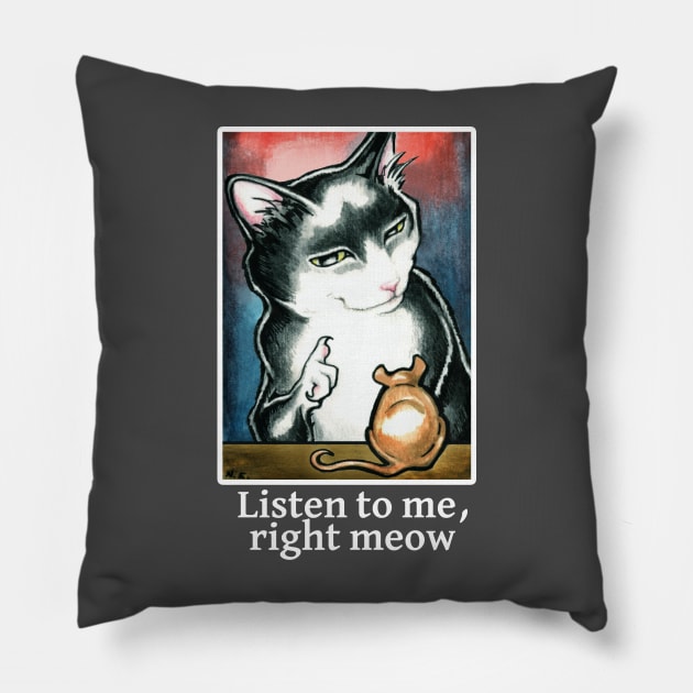 Cat and Mouse - Listen to Me, Right Meow - White Outline Pillow by Nat Ewert Art