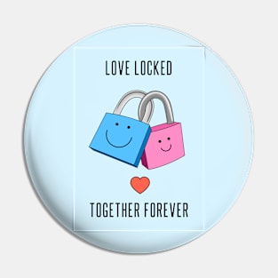 Loved Locked Forever Pin