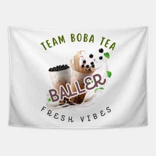 Team Bubble Tea Baller Fueled by Boba Tea Tapestry