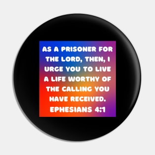 Bible Verse Ephesians 4:1 Pin