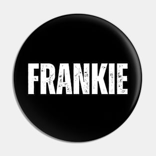 Frankie Name Gift Birthday Holiday Anniversary Pin