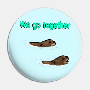 Swimming Giant Otter with a "We go together" Pin