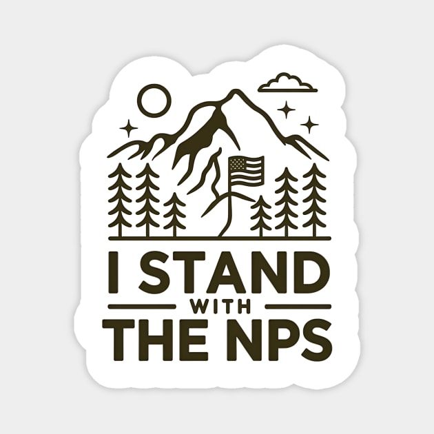 I Stand With The NPS National Park Support Magnet by ArtistTee ⭐⭐⭐⭐⭐