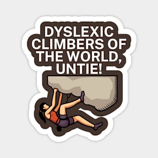 Dyslexic climbers of the world Untie Magnet