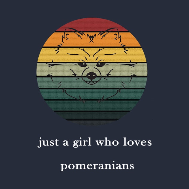 funny pomeranians dog 2020 : just a girl who loves pomeranian by flooky