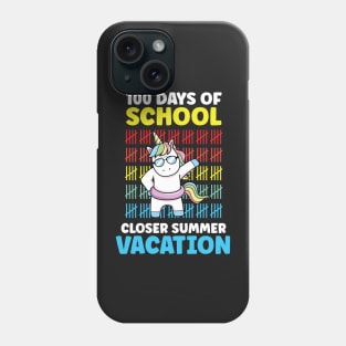 Funny Cute 100 Days Of School Closer Summer Vacation Unicorn Phone Case