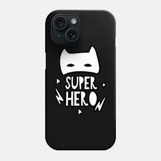 Super Hero - Helden Outfit für Superhelden Geschenkidee Phone Case