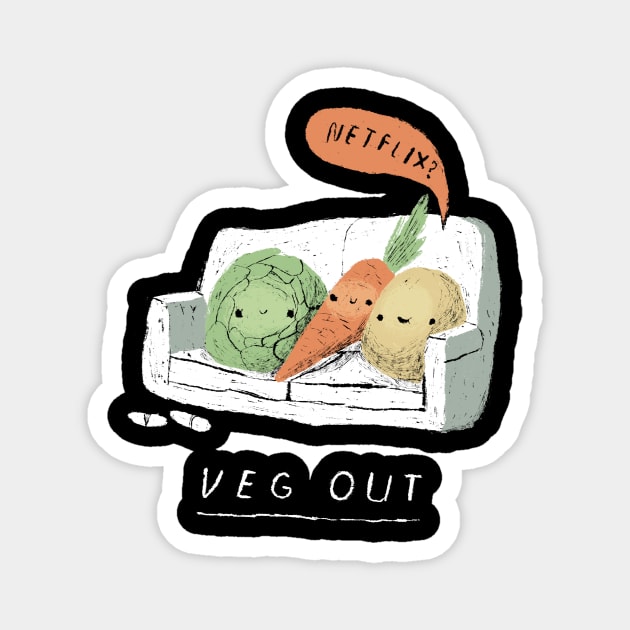 veg out Magnet by Louisros