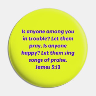 Bible Verse James 5:13 Pin