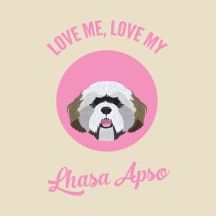 Love Me, Love My Lhasa Apso T-Shirt