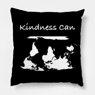 Kindness Can Pillow