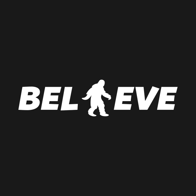 Believe in Bigfoot t-shirt by happinessinatee