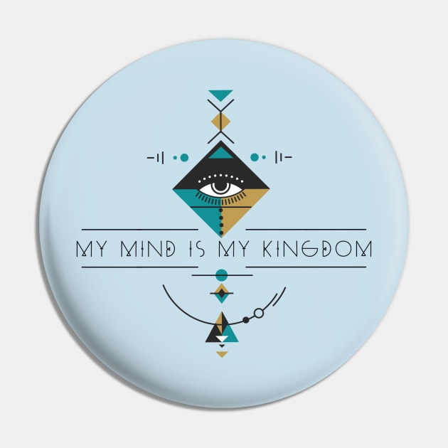 My Mind is My Kingdom Pin by LittleBunnySunshine