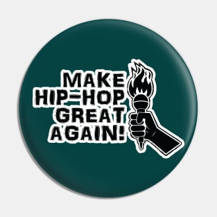 Make Hip Hop Great Again Pin