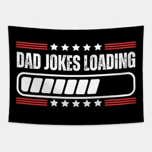 Dad jokes loading - Funny dad jokes fathers day Humor gift Tapestry