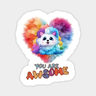 Fluffy: "You are awsome" collorful, cute, furry animals Magnet