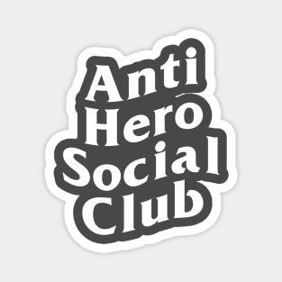 Anti Hero Social Club Magnet