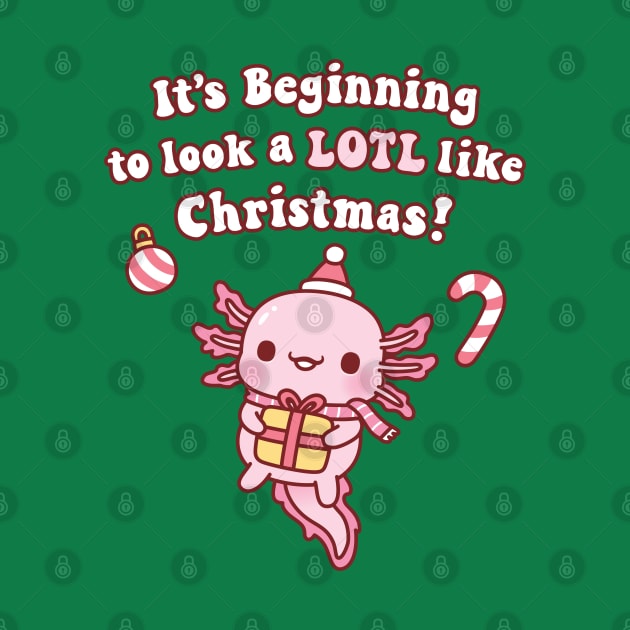 Cute Axolotl Its Beginning To Look A Lotl Like Christmas Pun by rustydoodle