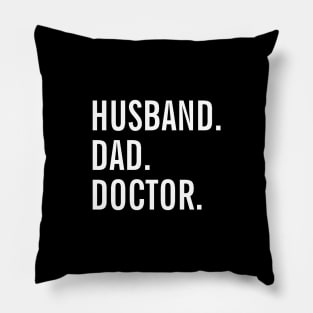 Husband Dad Doctor Pillow