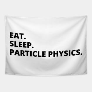 Eat Sleep Particle Physics Tapestry