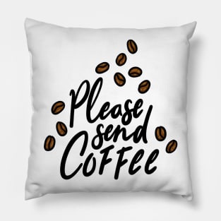 Please Send Coffee Pillow