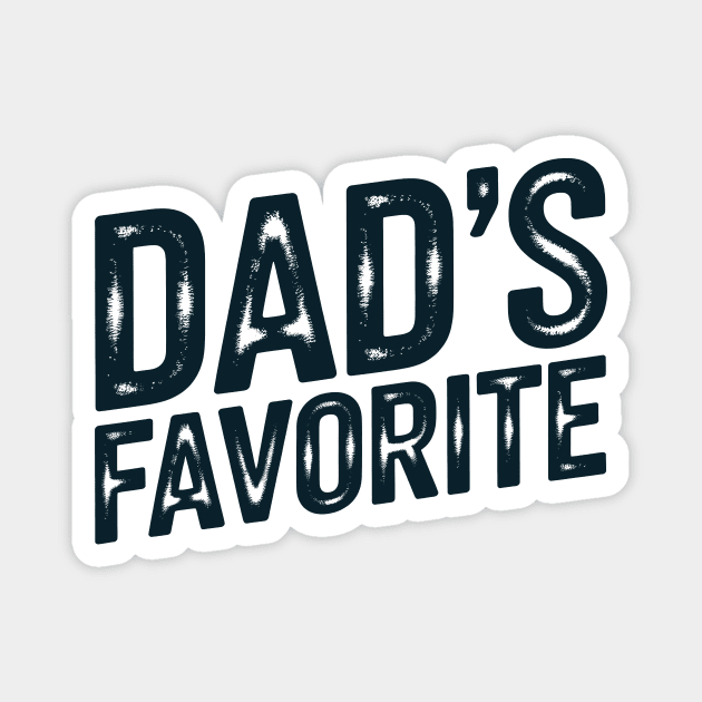 Dad's Favourite Magnet by CreativeSage