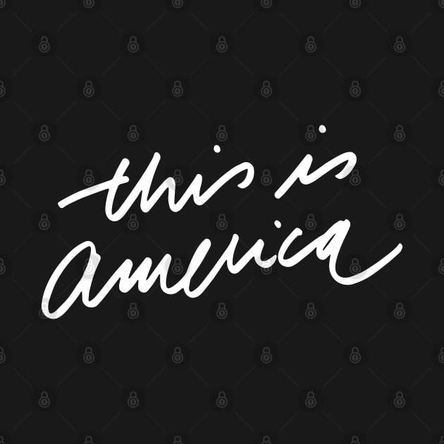 This is America by Dopamine Creative