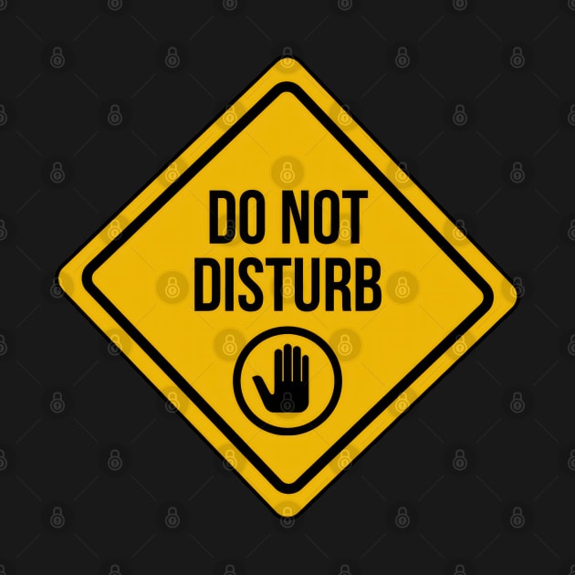 Do Not Disturb Sign by TooplesArt