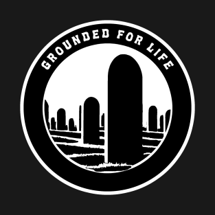 Grounded For Life - Cemetery T-Shirt
