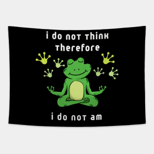 I do not think therefore I do not am - digital printa Tapestry