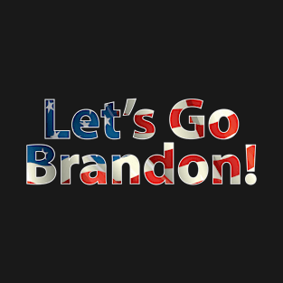 Let's Go Brandon T-Shirt