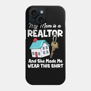 My Mom Is A Realtor Phone Case