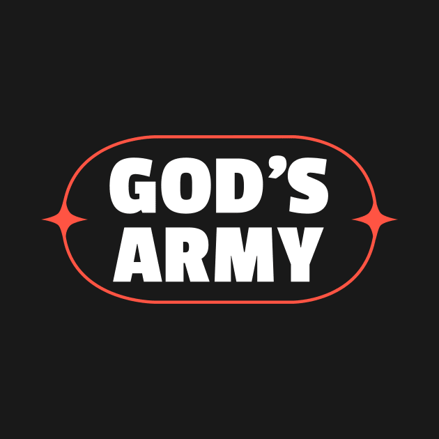 God's Army | Christian by All Things Gospel