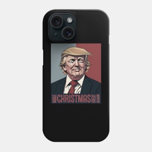 Make Christmas Great Again Phone Case