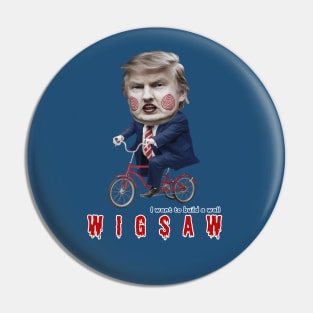 Trump Funny Parody of the Jigsaw - Wigsaw Pin