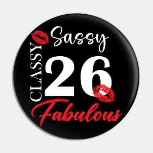 Sassy classy fabulous 26, 26th birth day shirt ideas,26th birthday, 26th birthday shirt ideas for her, 26th birthday shirts Pin