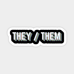 They / Them Nonbinary Gender Pronouns Magnet