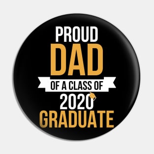 Proud Dad of a Class of 2020 Graduate Senior 20 Pin