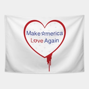 Make America Love Again Tapestry