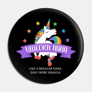 Unicorn Nana Shirt Funny Cute Magical Gift Pin