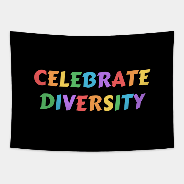 CELEBRATE DIVERSITY - colorful text Tapestry by brightnomad