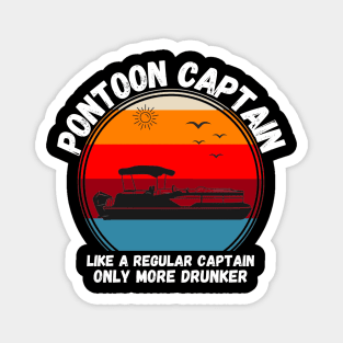 Pontoon Captain Like A regular Captain Only More Drunker Magnet